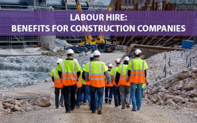 6 Ways a Labour Hire Company Can Help Your Construction Firm